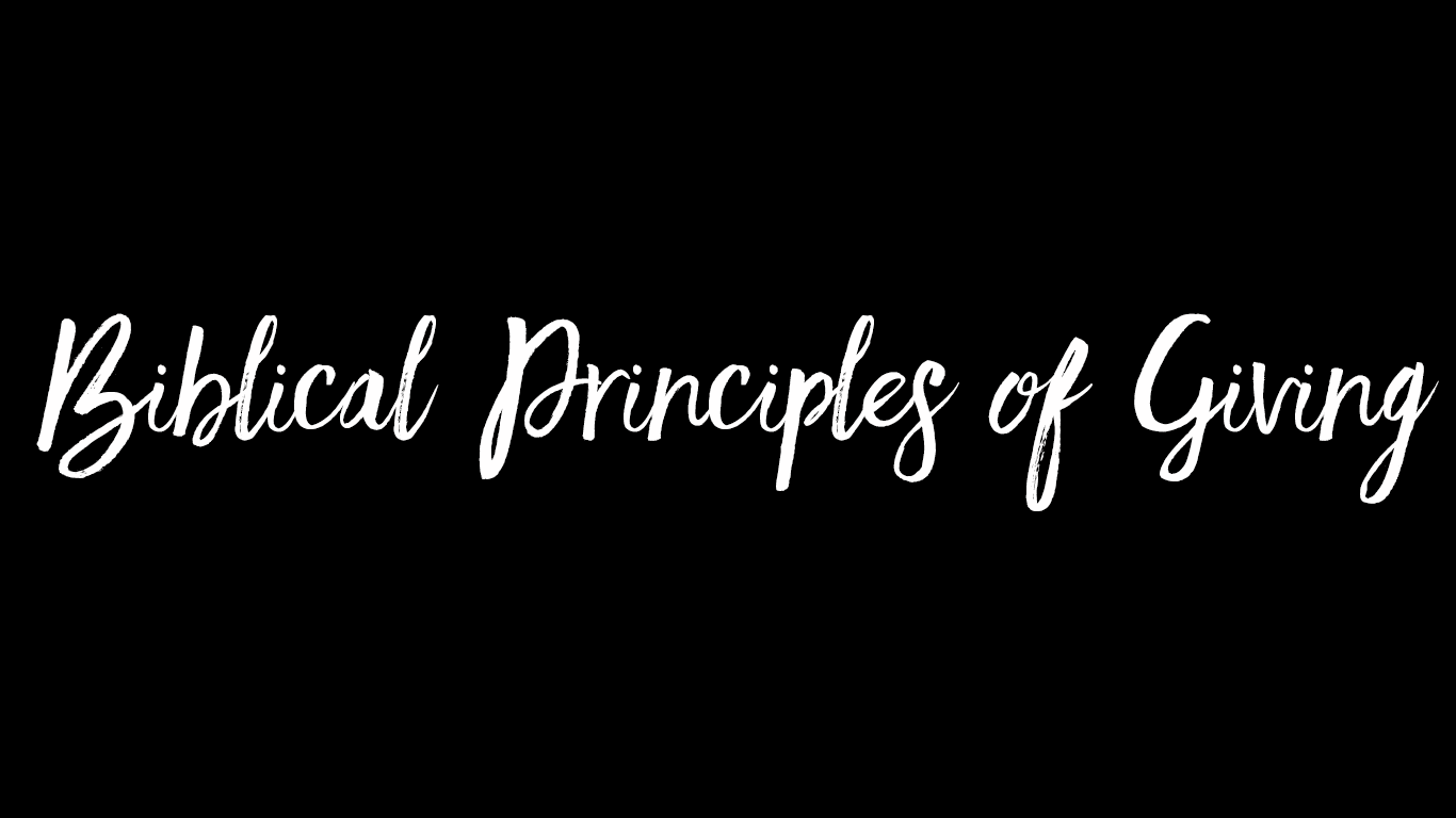 Biblical Principles of Giving