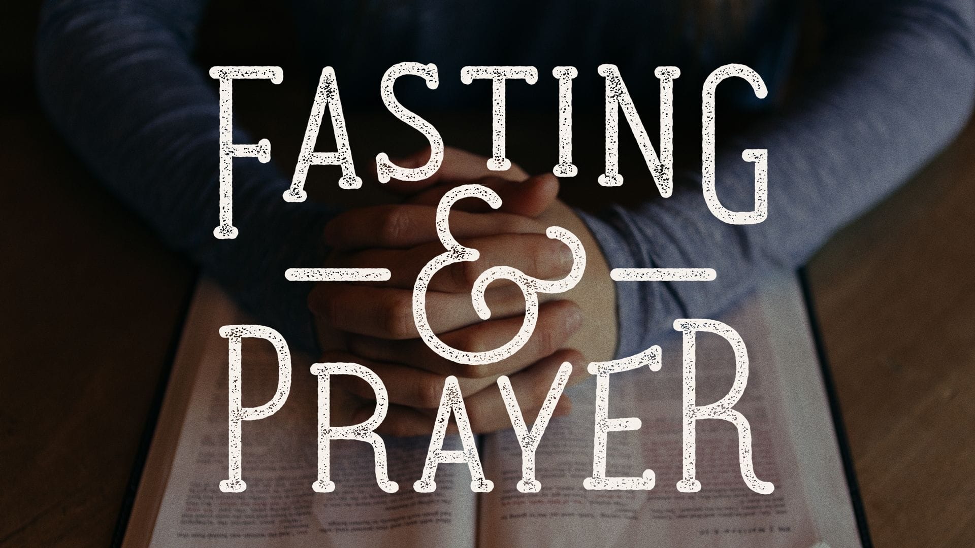 Fasting & Prayer