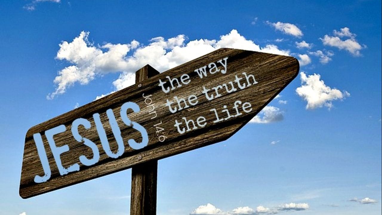 Jesus: The Way, The Truth & The Life